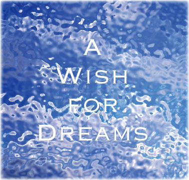 Graphic of A Wish for Dreams
